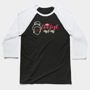 Coolest mom Baseball T-Shirt